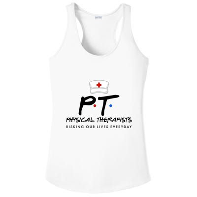 Physical Therapists Risking Our Lives Everyday Ladies PosiCharge Competitor Racerback Tank