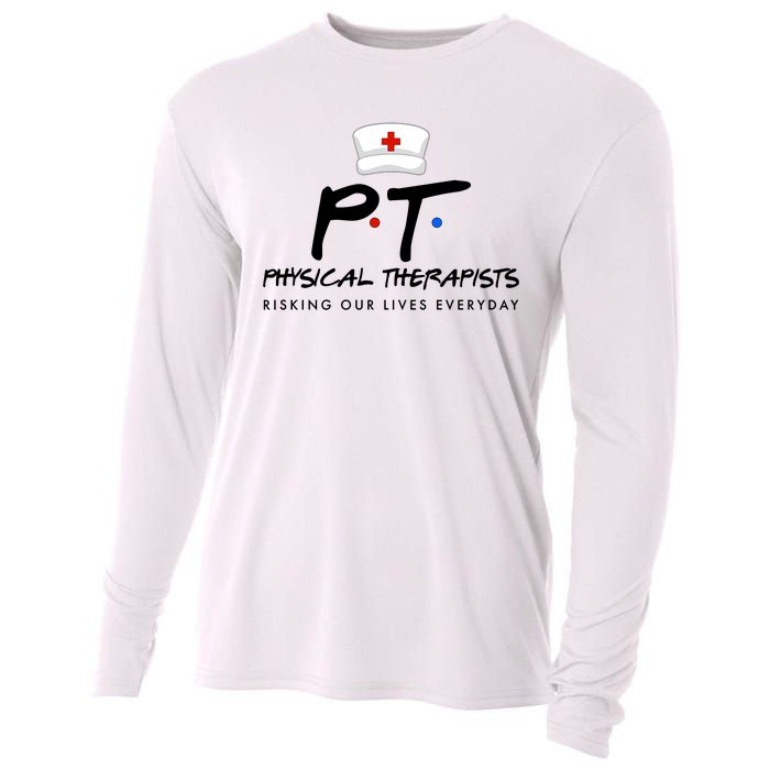 Physical Therapists Risking Our Lives Everyday Cooling Performance Long Sleeve Crew