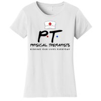 Physical Therapists Risking Our Lives Everyday Women's T-Shirt