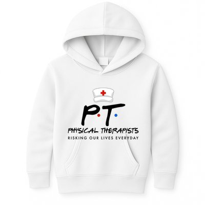 Physical Therapists Risking Our Lives Everyday Kids Hoodie