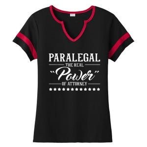 Paralegal The Real Power Of Attorney Attorney Assistant Ladies Halftime Notch Neck Tee