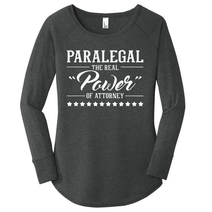 Paralegal The Real Power Of Attorney Attorney Assistant Women's Perfect Tri Tunic Long Sleeve Shirt