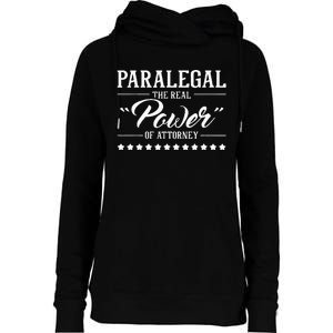 Paralegal The Real Power Of Attorney Attorney Assistant Womens Funnel Neck Pullover Hood