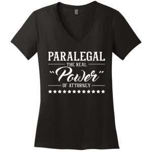 Paralegal The Real Power Of Attorney Attorney Assistant Women's V-Neck T-Shirt