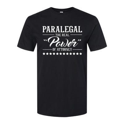 Paralegal The Real Power Of Attorney Attorney Assistant Softstyle® CVC T-Shirt