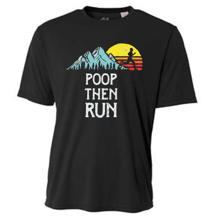 Poop Then Run! Funny Trail Running Graphic Cooling Performance Crew T-Shirt