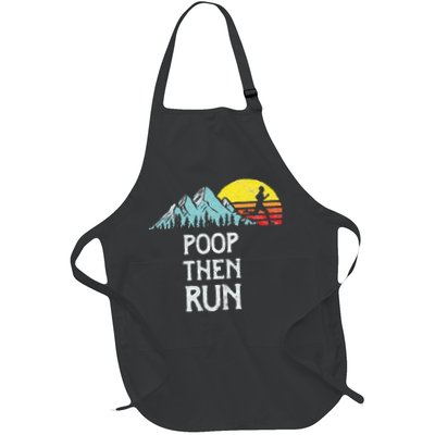 Poop Then Run! Funny Trail Running Graphic Full-Length Apron With Pockets