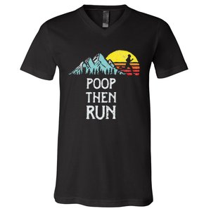 Poop Then Run! Funny Trail Running Graphic V-Neck T-Shirt