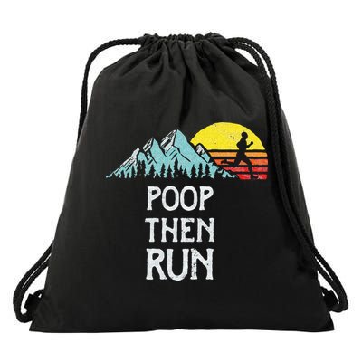 Poop Then Run! Funny Trail Running Graphic Drawstring Bag