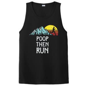 Poop Then Run! Funny Trail Running Graphic PosiCharge Competitor Tank