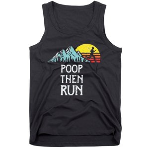 Poop Then Run! Funny Trail Running Graphic Tank Top