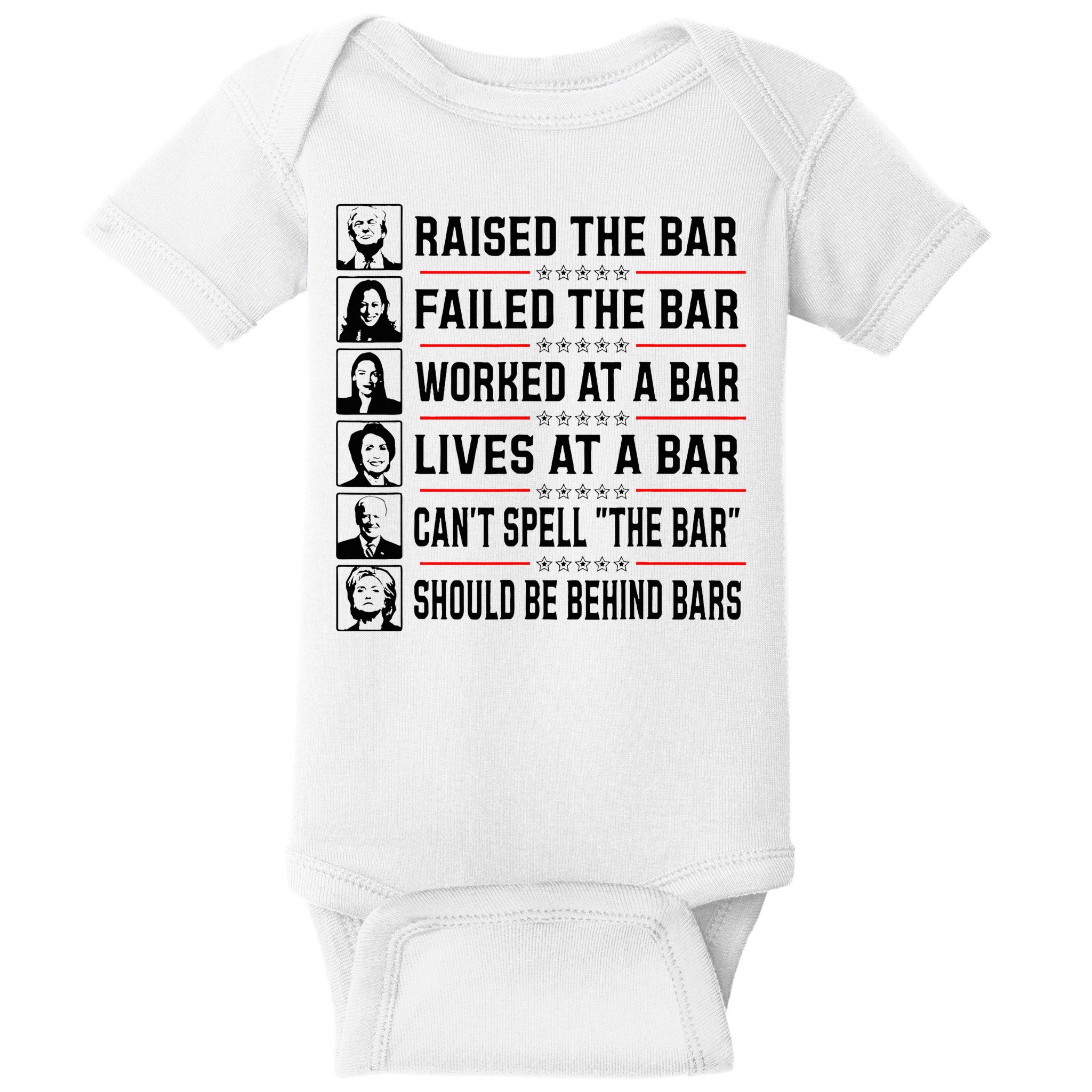 Pro Trump Raised The Bar Funny Political Anti Biden Meme Baby Bodysuit