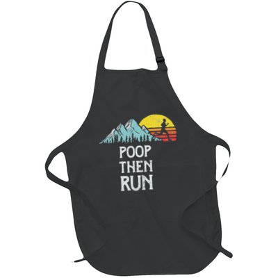 Poop Then Run! Funny Trail Running Graphic Full-Length Apron With Pockets