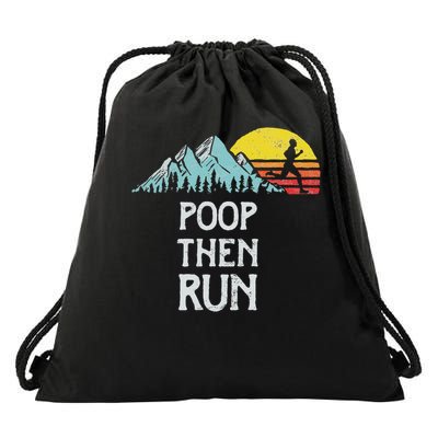 Poop Then Run! Funny Trail Running Graphic Drawstring Bag