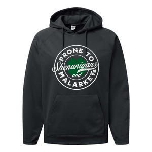 Prone To Shenanigans And Malarkey St Patricks Day Performance Fleece Hoodie