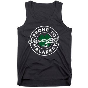 Prone To Shenanigans And Malarkey St Patricks Day Tank Top