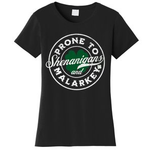 Prone To Shenanigans And Malarkey St Patricks Day Women's T-Shirt