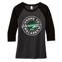 Prone To Shenanigans And Malarkey St Patricks Day Women's Tri-Blend 3/4-Sleeve Raglan Shirt