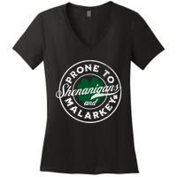 Prone To Shenanigans And Malarkey St Patricks Day Women's V-Neck T-Shirt