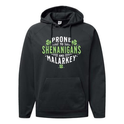 Prone To Shenanigans Malarkey Fun Clovers St Patricks Day Performance Fleece Hoodie