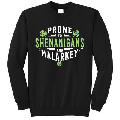 Prone To Shenanigans Malarkey Fun Clovers St Patricks Day Sweatshirt