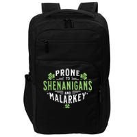 Prone To Shenanigans Malarkey Fun Clovers St Patricks Day Impact Tech Backpack