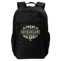 Prone To Shenanigans Malarkey Fun Clovers St Patricks Day Daily Commute Backpack