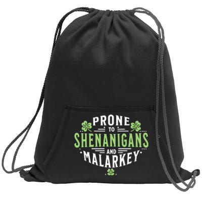 Prone To Shenanigans Malarkey Fun Clovers St Patricks Day Sweatshirt Cinch Pack Bag