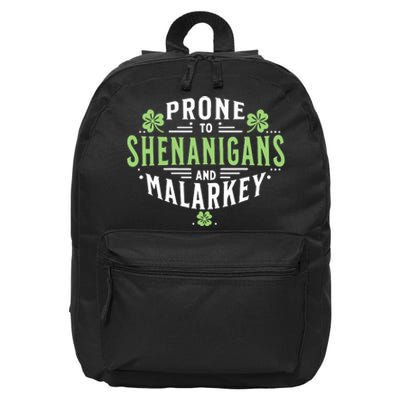 Prone To Shenanigans Malarkey Fun Clovers St Patricks Day 16 in Basic Backpack