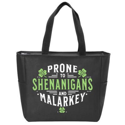 Prone To Shenanigans Malarkey Fun Clovers St Patricks Day Zip Tote Bag