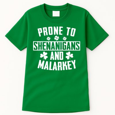 Prone To Shenanigans And Malarkey Irish Shamrock Leprechaun Tall T-Shirt