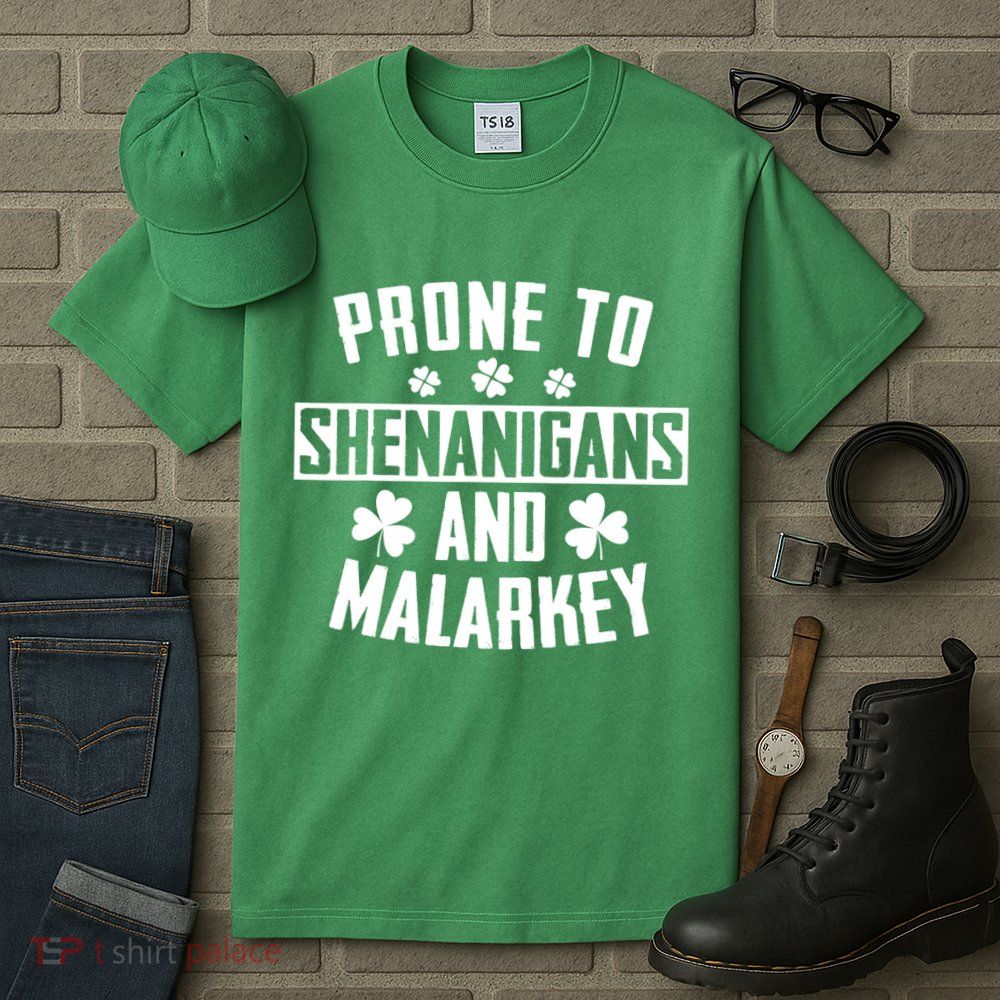 Prone To Shenanigans And Malarkey Irish Shamrock Leprechaun Tall T-Shirt