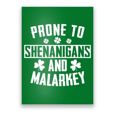 Prone To Shenanigans And Malarkey Irish Shamrock Leprechaun Poster