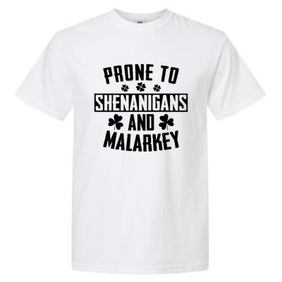 Prone To Shenanigans And Malarkey Irish Shamrock Leprechaun Garment-Dyed Heavyweight T-Shirt