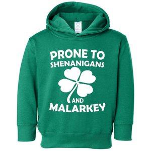 Prone To Shenanigans And Malarkey St Patricks Day Toddler Hoodie