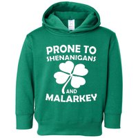 Prone To Shenanigans And Malarkey St Patricks Day Toddler Hoodie