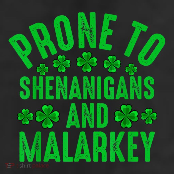 Prone To Shenanigans And Malarkey Irish Shamrock Leprechaun Cool Comfort Performance Bucket Hat