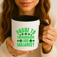 Prone To Shenanigans And Malarkey Irish Shamrock Leprechaun Mug