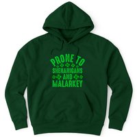 Prone To Shenanigans And Malarkey Irish Shamrock Leprechaun Hoodie