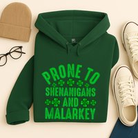 Prone To Shenanigans And Malarkey Irish Shamrock Leprechaun Hoodie