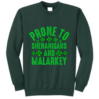 Prone To Shenanigans And Malarkey Irish Shamrock Leprechaun Sweatshirt