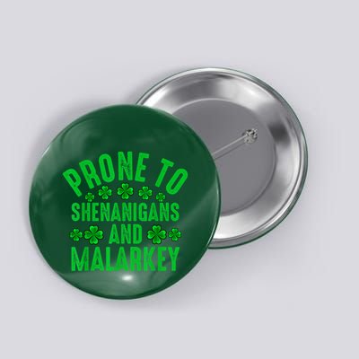 Prone To Shenanigans And Malarkey Irish Shamrock Leprechaun Button