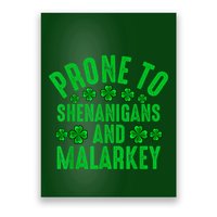 Prone To Shenanigans And Malarkey Irish Shamrock Leprechaun Poster