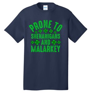 Prone To Shenanigans And Malarkey Irish Shamrock Leprechaun Tall T-Shirt