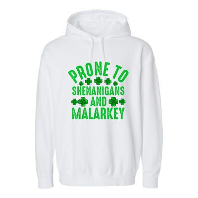 Prone To Shenanigans And Malarkey Irish Shamrock Leprechaun Garment-Dyed Fleece Hoodie