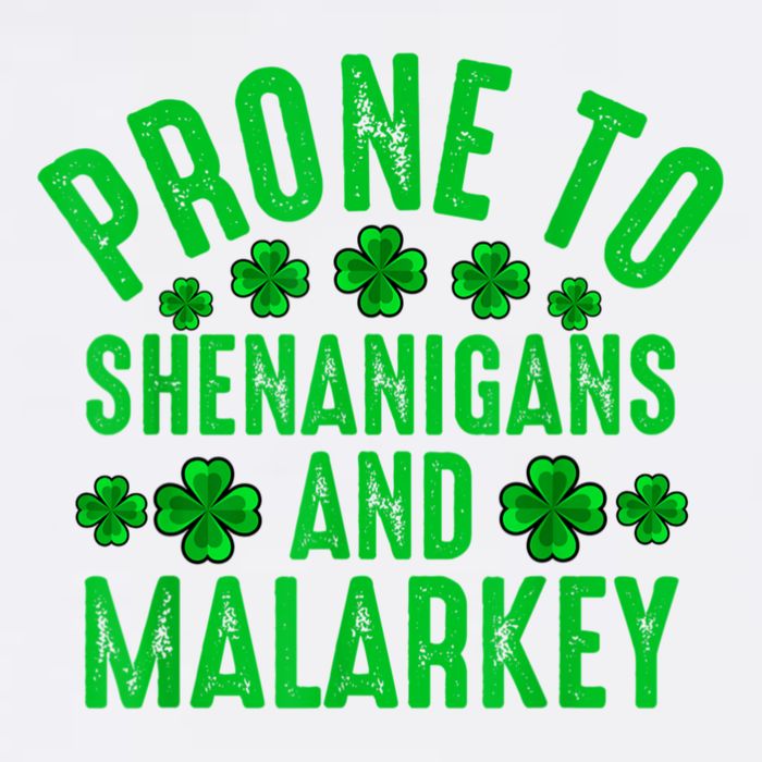 Prone To Shenanigans And Malarkey Irish Shamrock Leprechaun Garment-Dyed Sweatshirt
