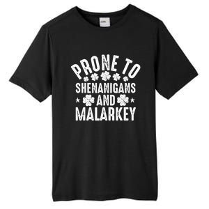 Prone To Shenanigans And Malarkey St Patricks Day Tall Fusion ChromaSoft Performance T-Shirt