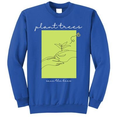 Plant Trees Save The Bees: Environt/nature Conservation Gift Sweatshirt