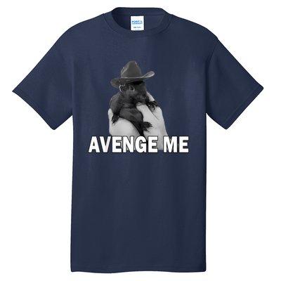 Peanut The Squirrel Avenge Me Tall T-Shirt