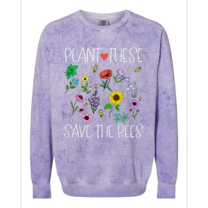 Plant These Save Bees Wildflower Earth Day Support Bee Lover Colorblast Crewneck Sweatshirt